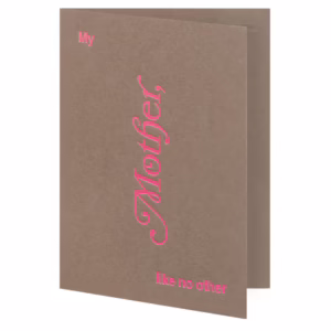 My Mother, Like No Other Card